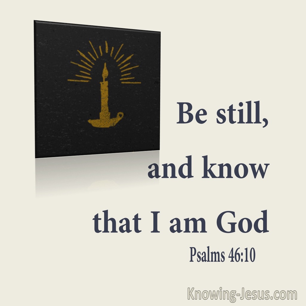 Psalm 46:10 Be Still And Know That I Am God (utmost)02:22